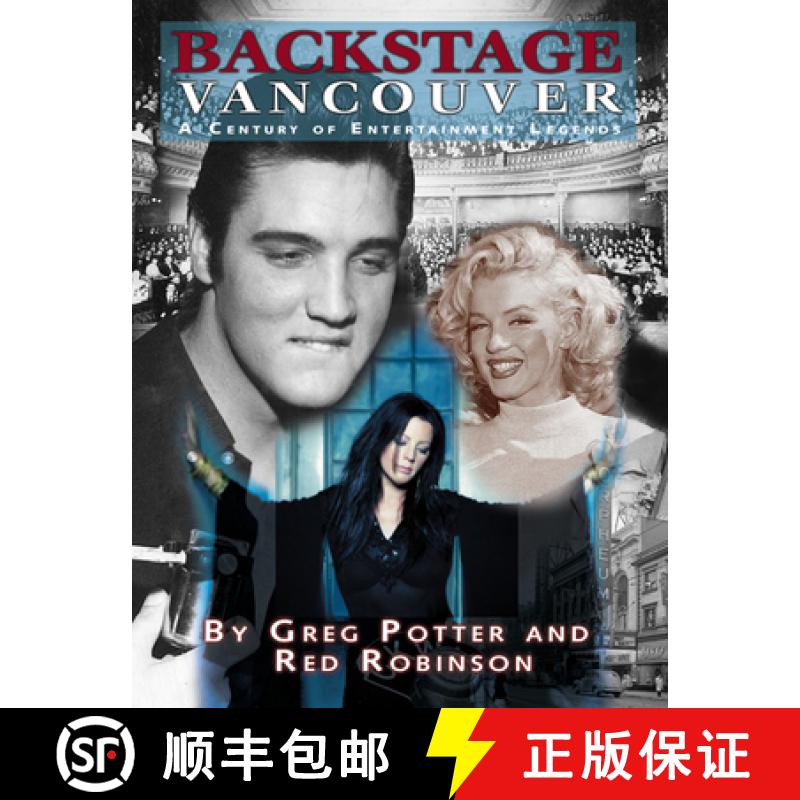 【3-4周达】Backstage Vancouver : A Century of Entertainment Legends [9781550173345]