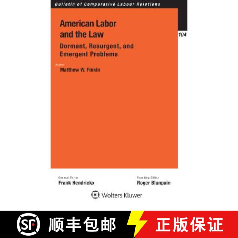 【2-3周达】American Labor and the Law: Dormant, Resurgent, and Emergent Problems: Dormant, Resurgent,... [9789403506548]