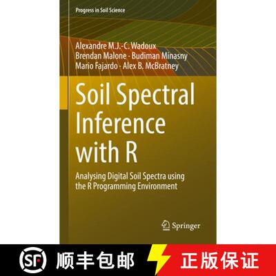 【3-4周达】精装 Soil Spectral Inference with R : Analysing Digital Soil Spectra using the R Programmi... [9783030648954]