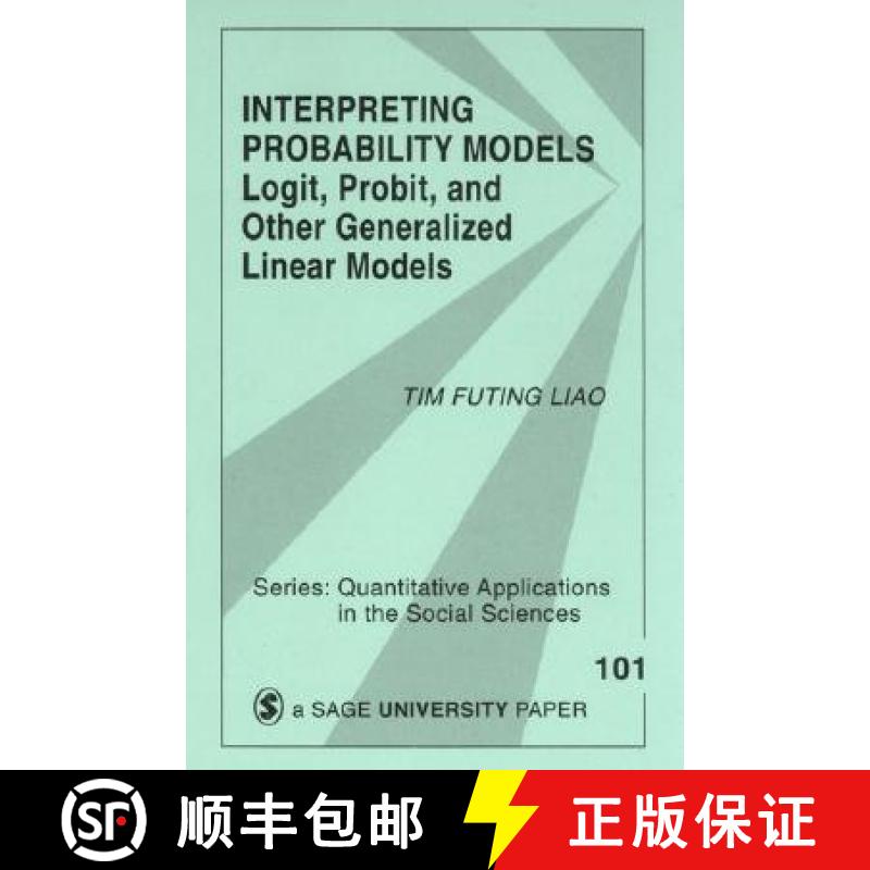 【4周达】Interpreting Probability Models: Logit, Probit, and Other Generalized Linear Models [9780803949997]