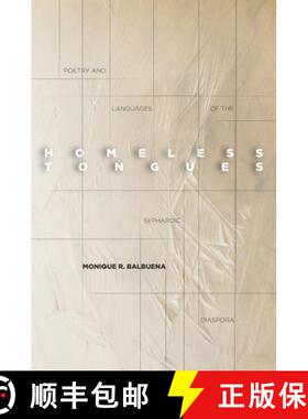 【3-4周达】Homeless Tongues: Poetry and Languages of the Sephardic Diaspora [9780804760119]