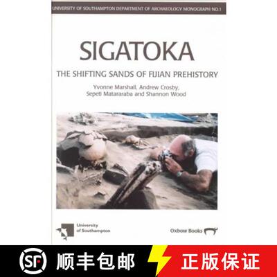 【3-4周达】Sigatoka: Shifting Sands of Fijian Prehistory [9781842170113]
