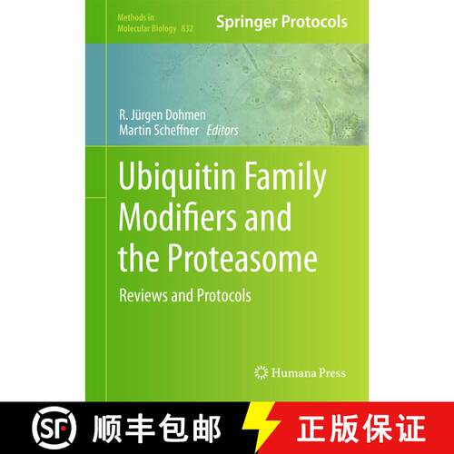 【3-4周达】精装 Ubiquitin Family Modifiers and the Proteasome : Reviews and Protocols [9781617794735]