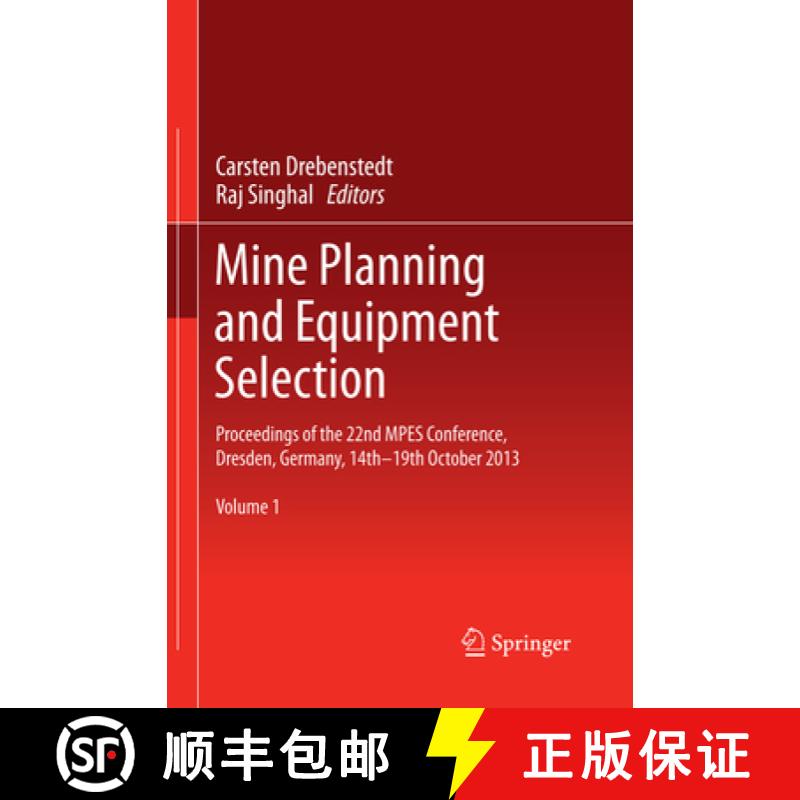 【3-4周达】Mine Planning and Equipment Selection: Proceedings of the 22nd Mpes Conference, Dresden, G... [9783319380087]