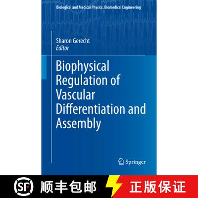 【3-4周达】Biophysical Regulation of Vascular Differentiation and Assembly [9781461427933]
