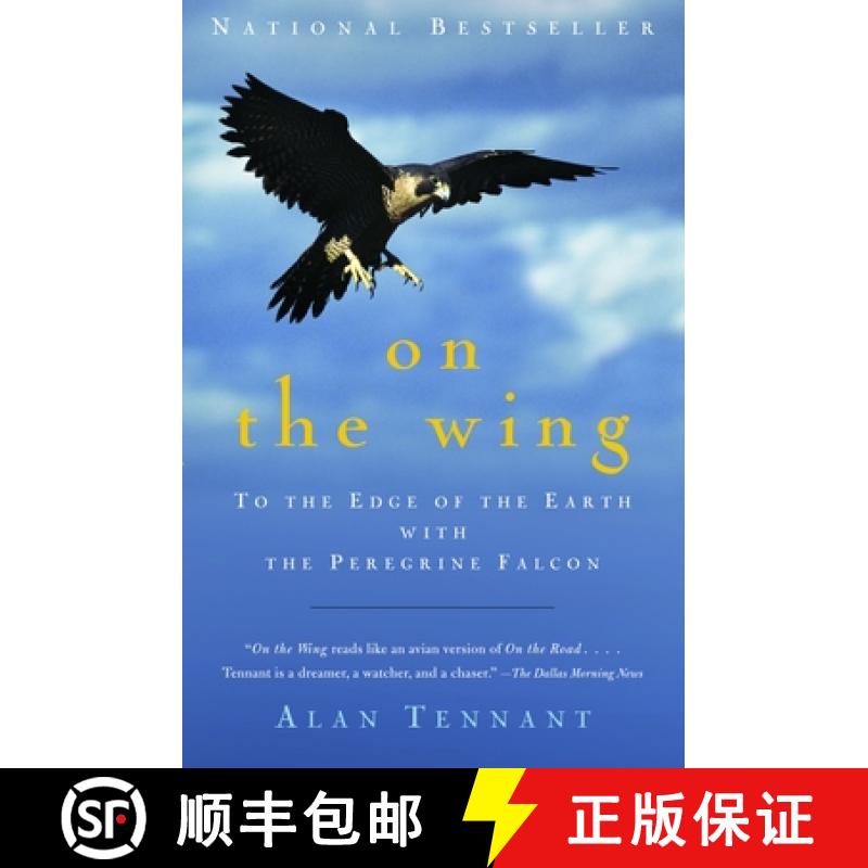 【3-4周达】On the Wing: To the Edge of the Earth with the Peregrine Falcon [9781400031825]