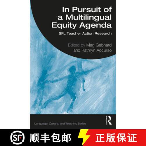 【3-4周达】In Pursuit of a Multilingual Equity Agenda: SFL Teacher Action Research [9780367742805]