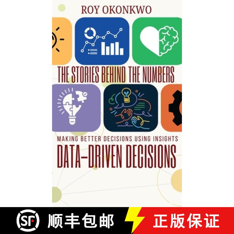 【3-4周达】The Stories Behind the Numbers: Data-Driven Decisions - Making Better Decisions Using Insi... [9785571430111]