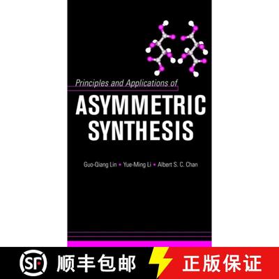 【3-4周达】Principles And Applications Of Asymmetric Synthesis [Wiley化学化工] [9780471400271]