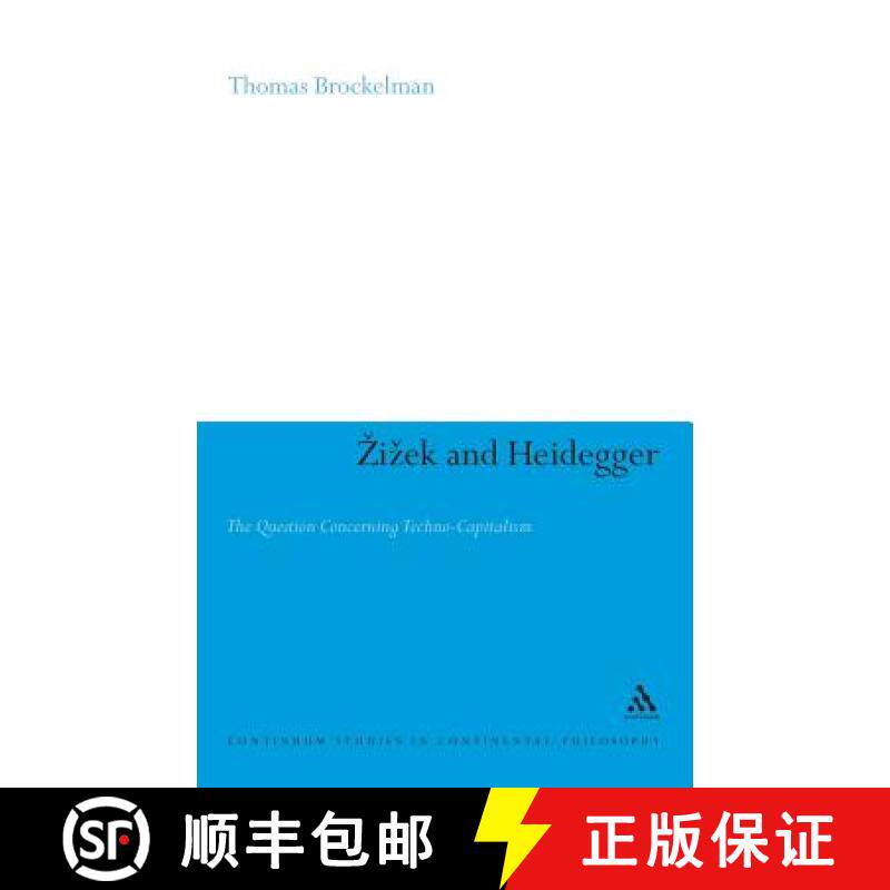 预订 Zizek and Heidegger: The Question Concerning Techno-Capitalism [9780826497772]