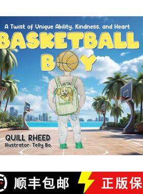 预订 Basketball Boy: A Twist of Unique Ability, Kindness, and Heart [9781779415691]