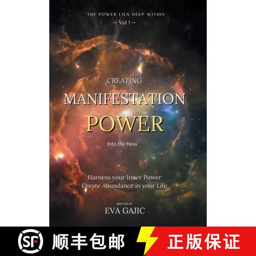 【3-4周达】精装 CREATING MANIFESTATION POWER Into The Now: Harness your Inner Power, Create Abundance... [9798765200117]