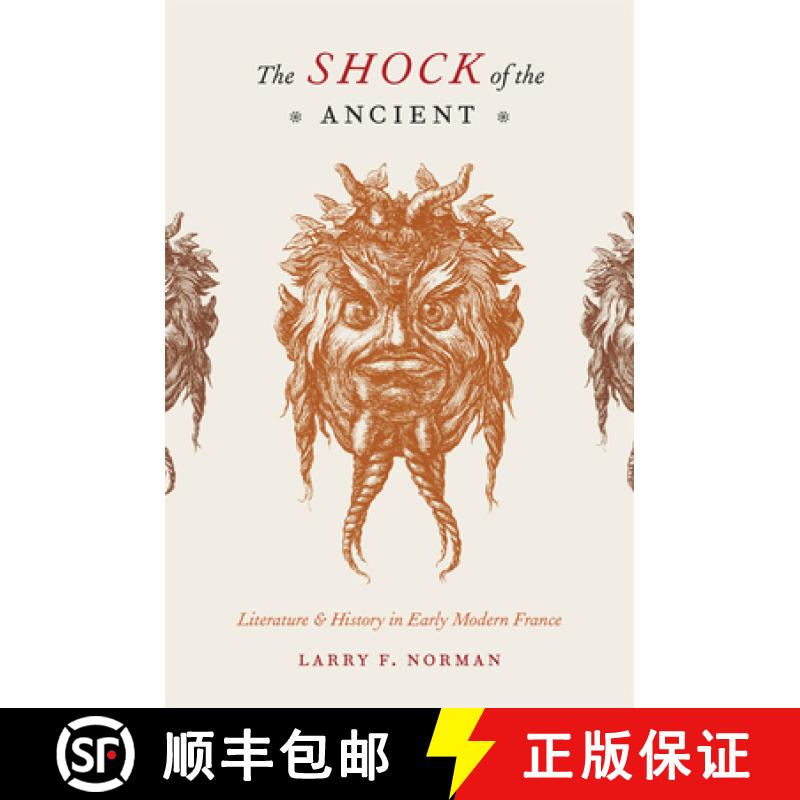 【3-4周达】The Shock of the Ancient: Literature & History in Early Modern France [9780226591483]