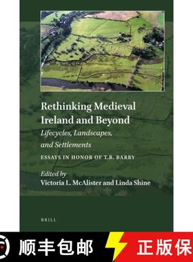 【3-4周达】Rethinking Medieval Ireland and Beyond: Lifecycles, Landscapes, and Settlements, Essays in... [9789004425453]