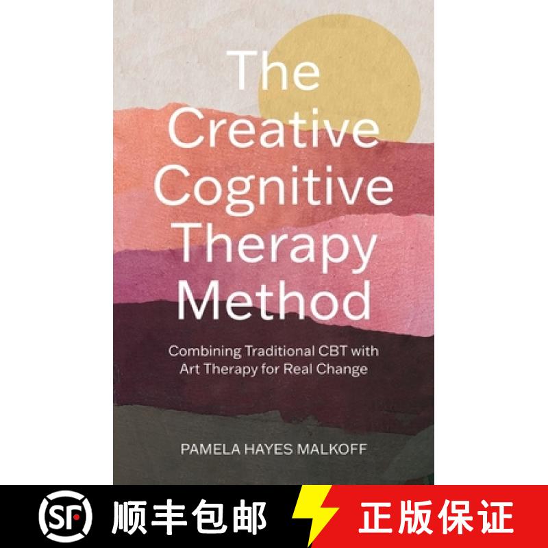 【3-4周达】The Creative Cognitive Therapy Method: 10 Sessions That Combine Traditional CBT with Art T... [9781805011590]