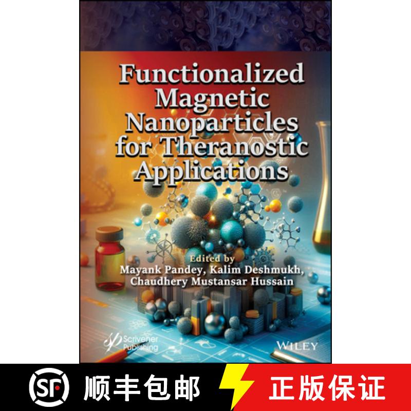 【4周达】Functionalized Magnetic Nanoparticles for Theranos tic Applications [9781394172405]