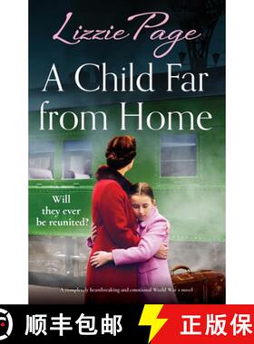 【3-4周达】A Child Far from Home:  A completely heartbreaking and emotional World War 2 novel [9781835252871]