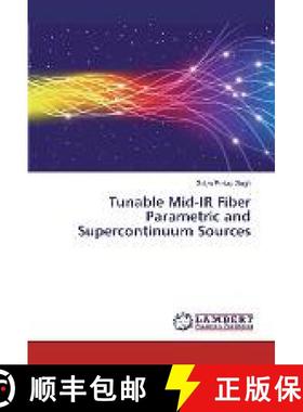 预订 Tunable Mid-IR Fiber Parametric and Supercontinuum Sources [9783330009783]