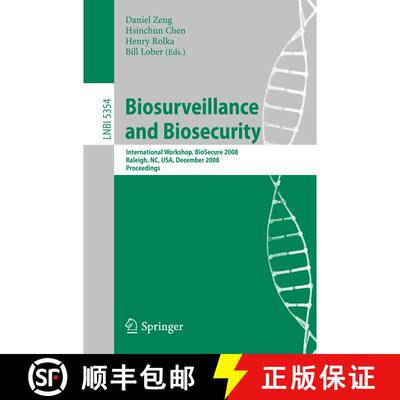 【3-4周达】Biosurveillance and Biosecurity : International Workshop, BioSecure 2008, Raleigh, NC, USA... [9783540897453]