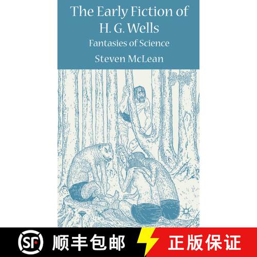 【3-4周达】精装 The Early Fiction of H.G. Wells: Fantasies of Science [9780230535626]