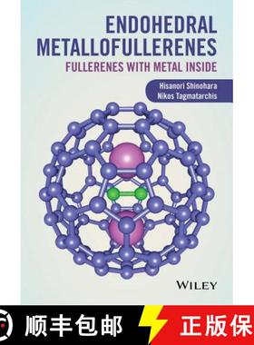 【3-4周达】Endohedral Metallofullerenes - Fullerenes With Metal Inside [Wiley材料科学] [9781119942726]