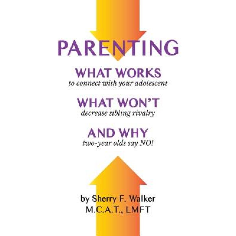 预订 Parenting: What Works What Won't and Why [9781947459137] 书籍/杂志/报纸 原版其它 原图主图