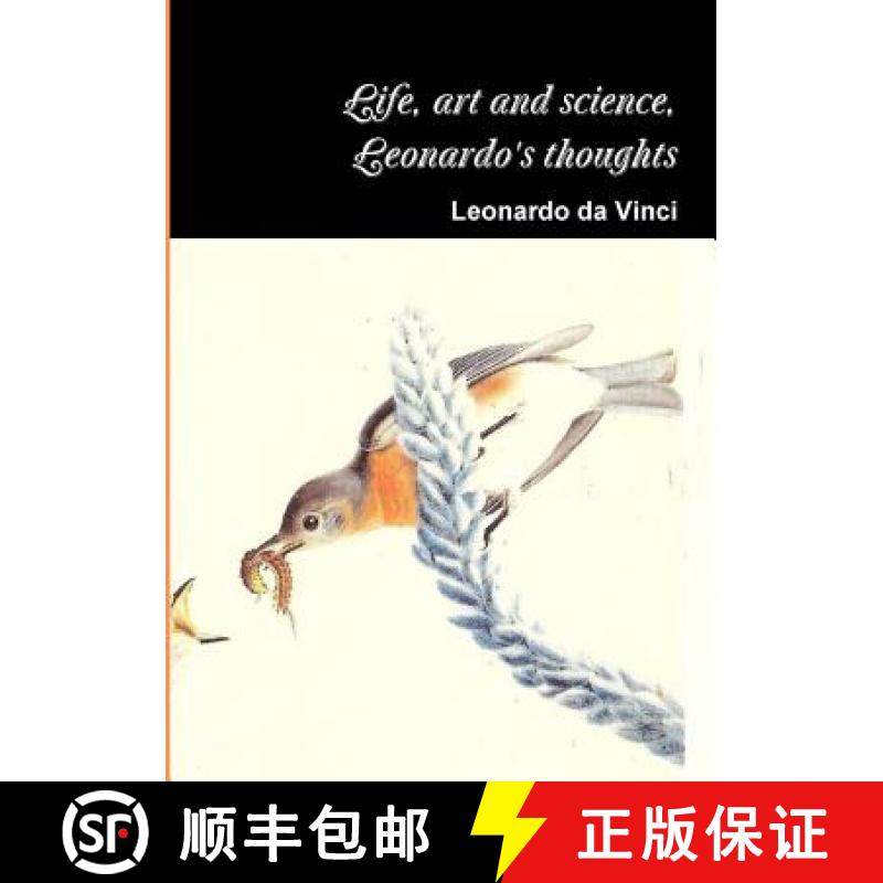 【2-3周达】Life, art and science, the thoughts of Leonardo [9781291517316]