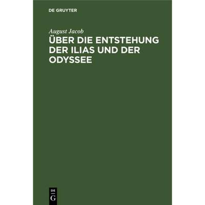 预订 UEber Die Entstehung Der Ilias Und Der Odyssee [9783111283609]