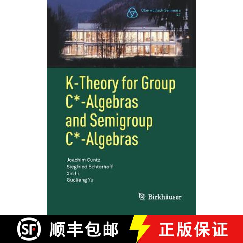 【3-4周达】K-Theory for Group C*-Algebras and Semigroup C*-Algebras [9783319599144]