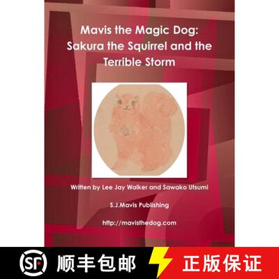 【3-4周达】Mavis the Magic Dog:  Sakura the Squirrel and the Terrible Storm [9781365361692]