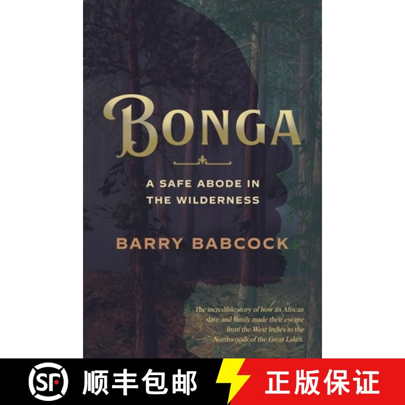 【2-3周达】Bonga: A Safe Abode in the Wilderness [9798987319154]