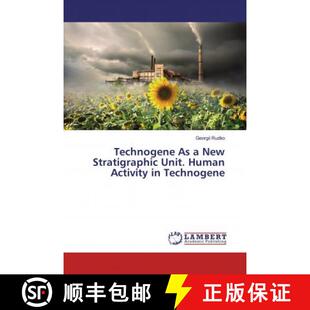 预订 Technogene As a New Stratigraphic Unit. Human Activity in Technogene [9786139941773]