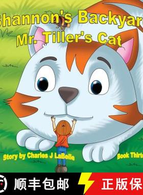 预订 Shannon's Backwayd Mr. Tiller's Cat Book Thirteen [9781896710853]