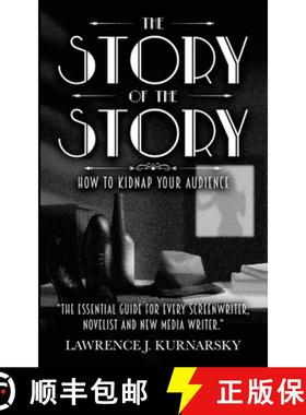 【3-4周达】The Story of the Story : How To Kidnap Your Audience [9798988455103]