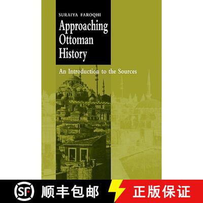 【3-4周达】精装 Approaching Ottoman History: An Introduction to the Sources [9780521661683]