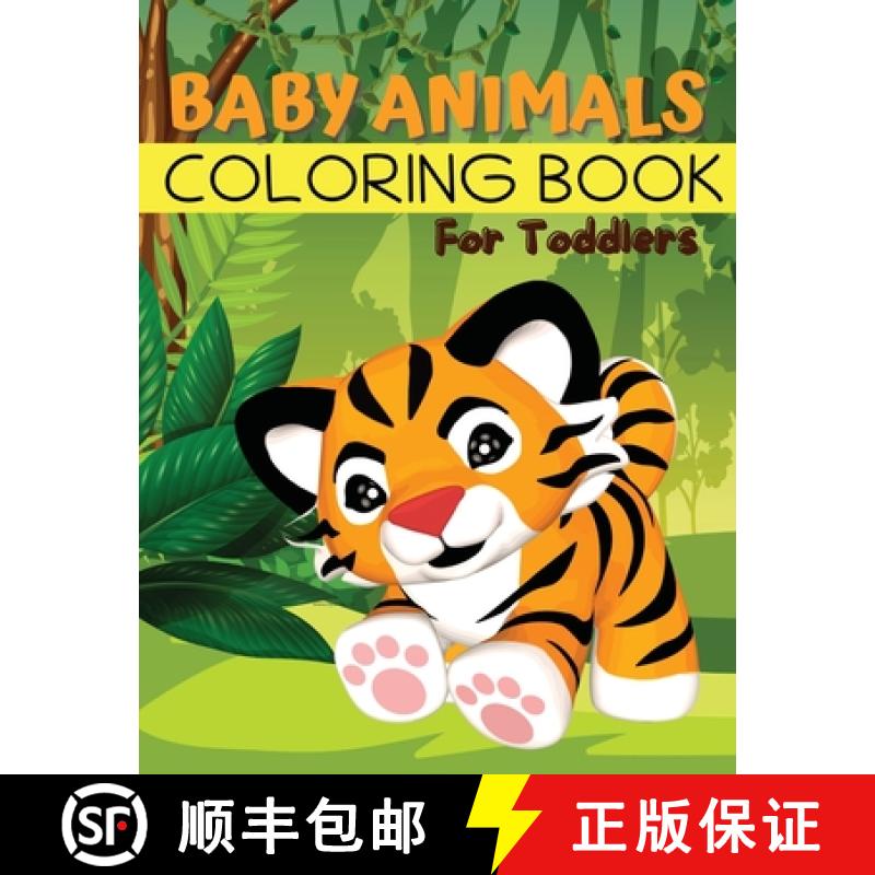 【3-4周达】Baby Animals Coloring Book for Toddlers: Easy Animals Coloring Book for Toddlers, Kinderga... [9781739961541]