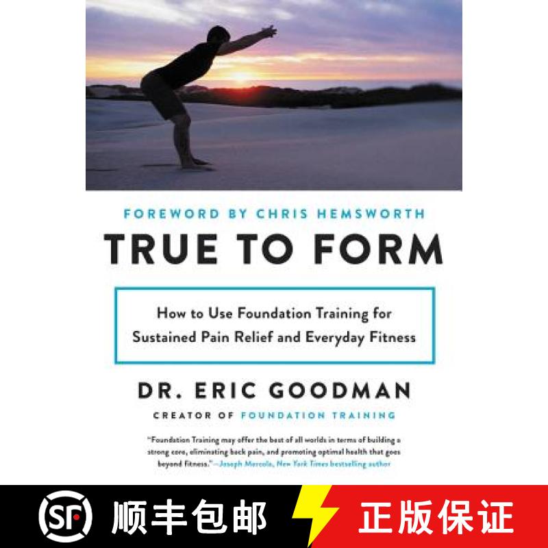 【3-4周达】True to Form: How to Use Foundation Training for Sustained Pain Relief and Everyday Fitness [9780062315328]
