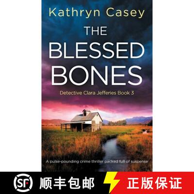 【3-4周达】The Blessed Bones: A pulse-pounding crime thriller packed full of suspense [9781800193703]