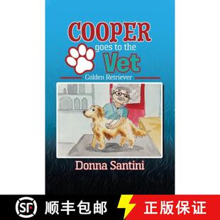 【3-4周达】Cooper Goes to the Vet: Golden Retriever [9780228817079]