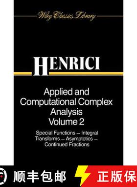 【3-4周达】Applied And Computational Complex Analysis, Volume Two: Special Functions, Integral Transf... [9780471542896]