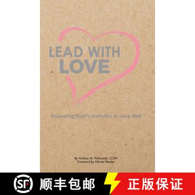 【3-4周达】Lead with Love: Answering God's Invitation to Love Well [9781734912319]
