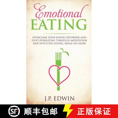 【3-4周达】Emotional Eating: Overcome Your Eating Disorder and Stop Overeating Through Meditation and... [9788293738220]