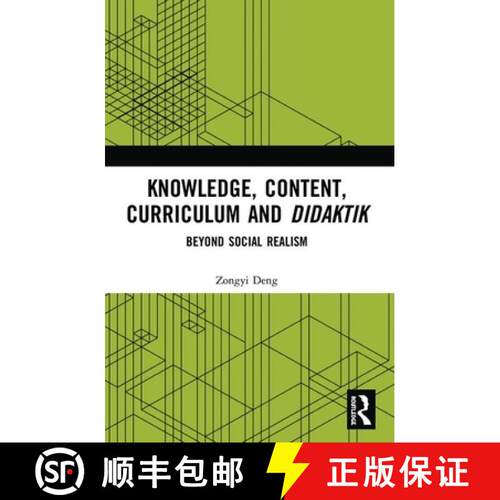 【3-4周达】Knowledge, Content, Curriculum and Didaktik: Beyond Social Realism [9780367491413]