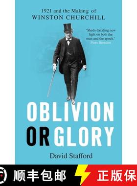 【3-4周达】Oblivion or Glory – 1921 and the Making of Winston Churchill [9780300254969]