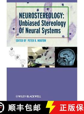 【3-4周达】Neurostereology: Unbiased Stereology Of Neural Systems [Wiley生命科学] [9781118444214]