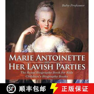 Kids for and Parties Royal Lavish Book Her 9781541913752 B... Marie 4周达 Biography Antoinette Children The