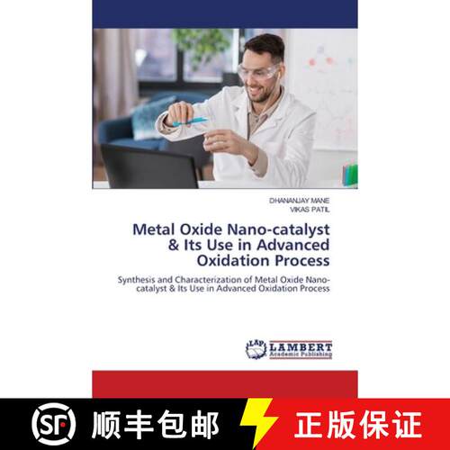 【3-4周达】Metal Oxide Nano-catalyst & Its Use in Advanced Oxidation Process [9786630231076]