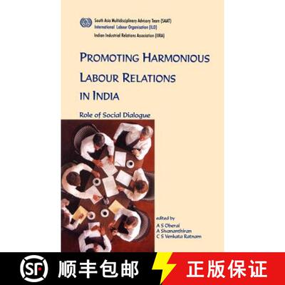 【3-4周达】Promoting harmonious labour relations in India. The role of social dialogue [9789221119050]