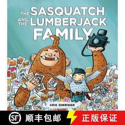 【3-4周达】Sasquatch and the Lumberjack, The: Family: Family [9781632172709]