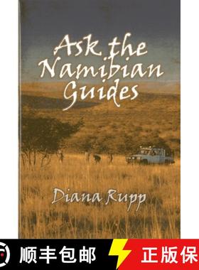 【3-4周达】Ask the Namibian Guides : Detailed Information on Big-Game Hunting in Namibia from the Pro... [9781571573643]